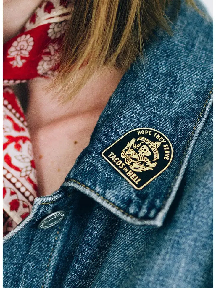 Hope They Serve Tacos In Hell Pin by Pyknic