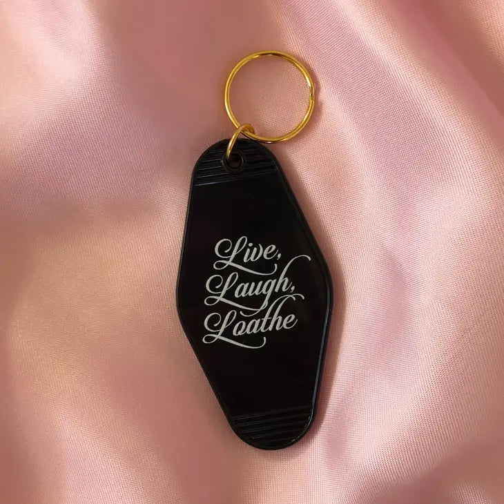 Live Laugh Loathe keychain by A Shop Of Things