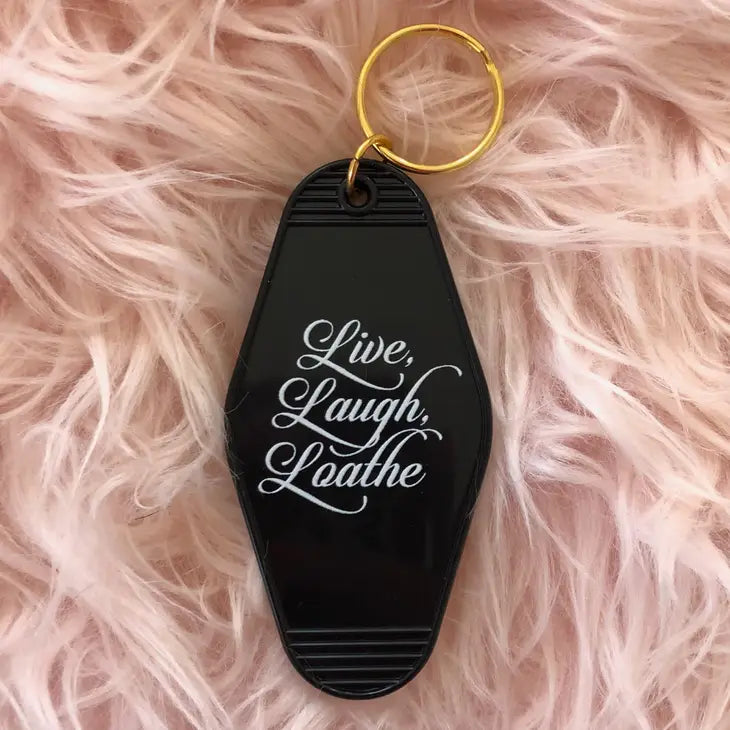 Live Laugh Loathe keychain by A Shop Of Things