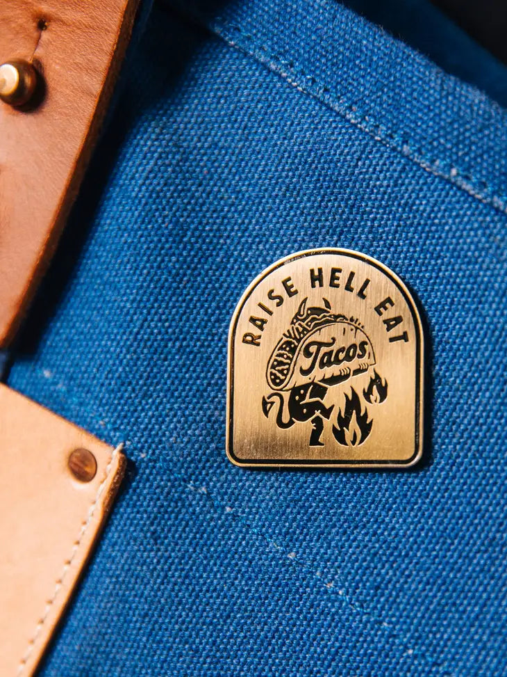 Raise Hell Eat Tacos Pin by Pyknic