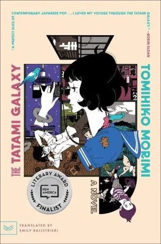 The Tatami Galaxy by Tomihiko Morimi