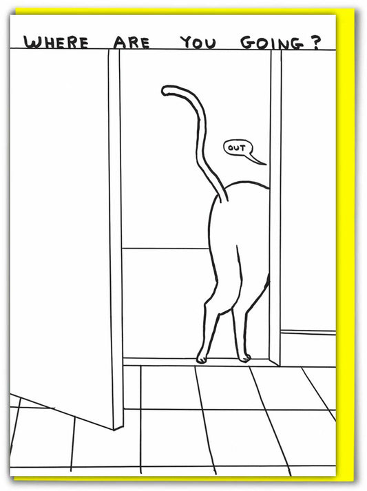 WHERE ARE YOU GOING Card by David Shrigley