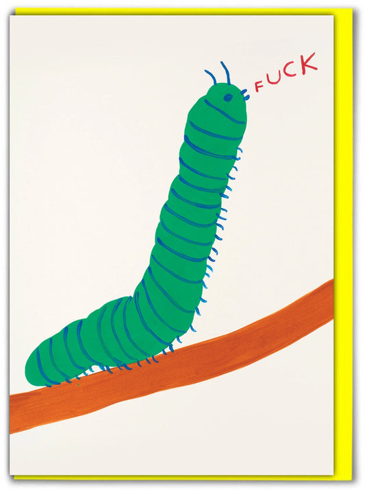 Caterpillar Fuck Card by David Shrigley