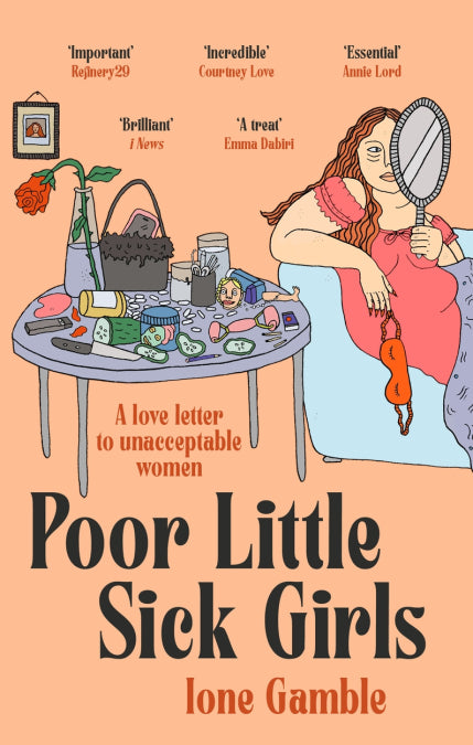 Poor Little Sick Girls paperback by Ione Gamble