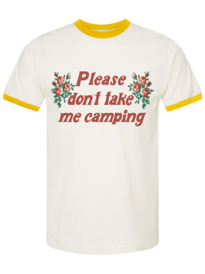 Don't Take Me Camping Ringer Tee by The Coin Laundry