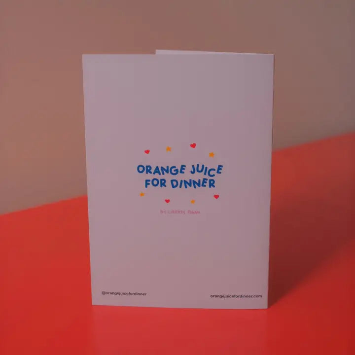 Happy Birthday You're Old Card by Orange Juice For Dinner