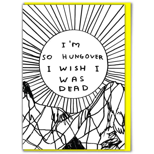 Hungover Card by David Shrigley