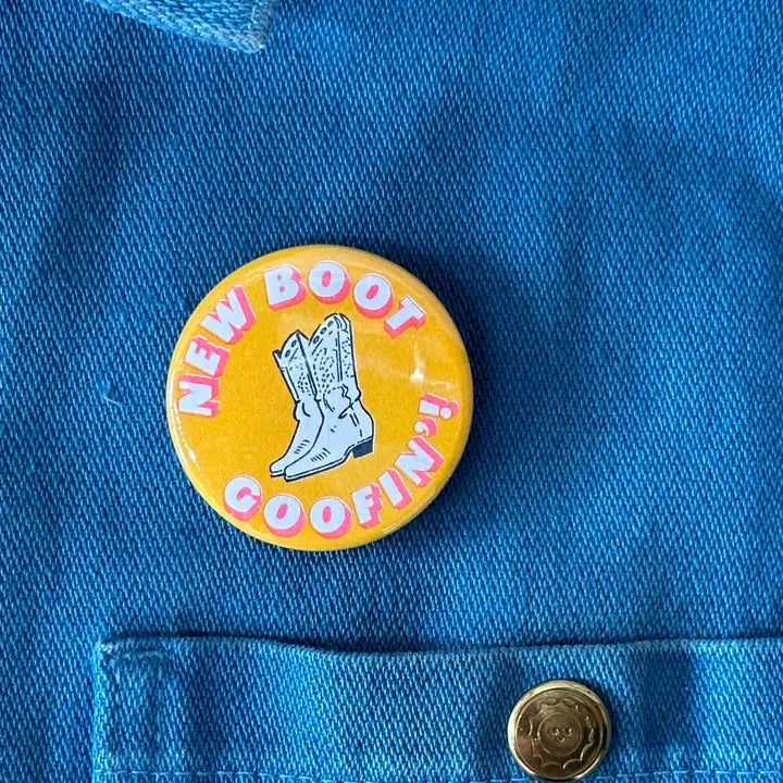 New Boot Goofin' Button by World Famous Original