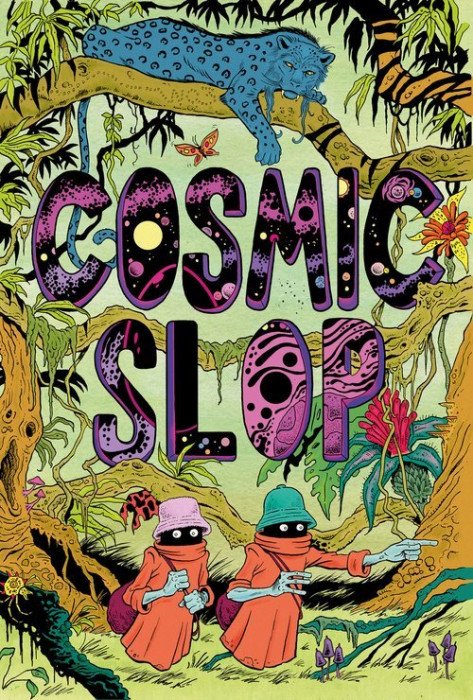 Cosmic Slop #3 by Jordan Barry-Browne