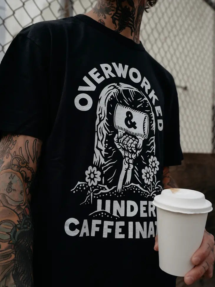 Over Worked Under Caffeinated Tee by Pyknic