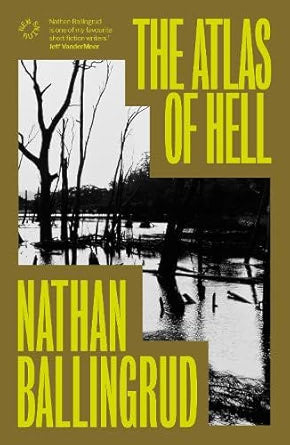 The Atlas of Hell by Nathan Ballingrud