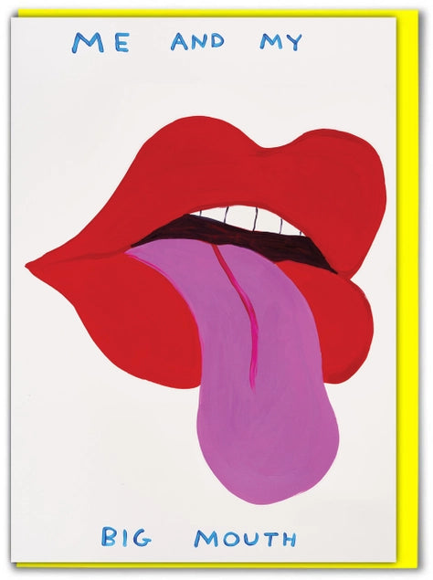 My Big Mouth Card by David Shrigley