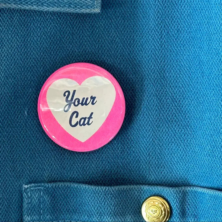 I Love Your Cat Button by World Famous Original