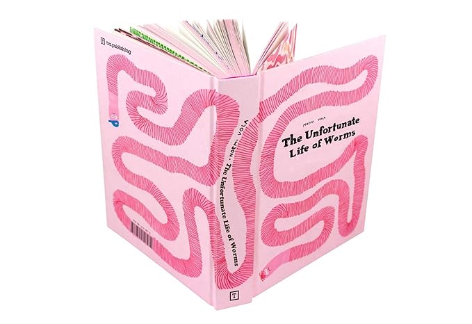 The Unfortunate life of Worms hardcover by Noemi Vola