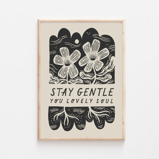 Stay Gentle A4 print by Lauren Marina