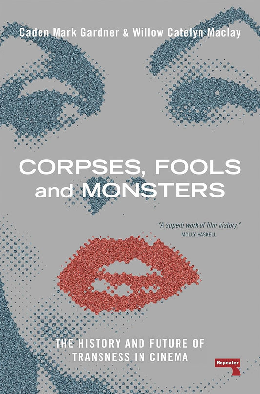 Corpses, Fools and Monsters by Willow Maclay