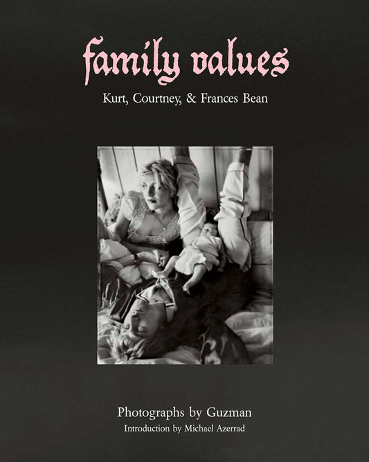 PRE-ORDER Family Values by Guzman & Michael Azerrad