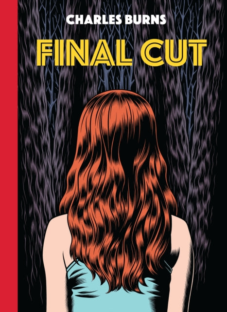 Final Cut by Charles Burns