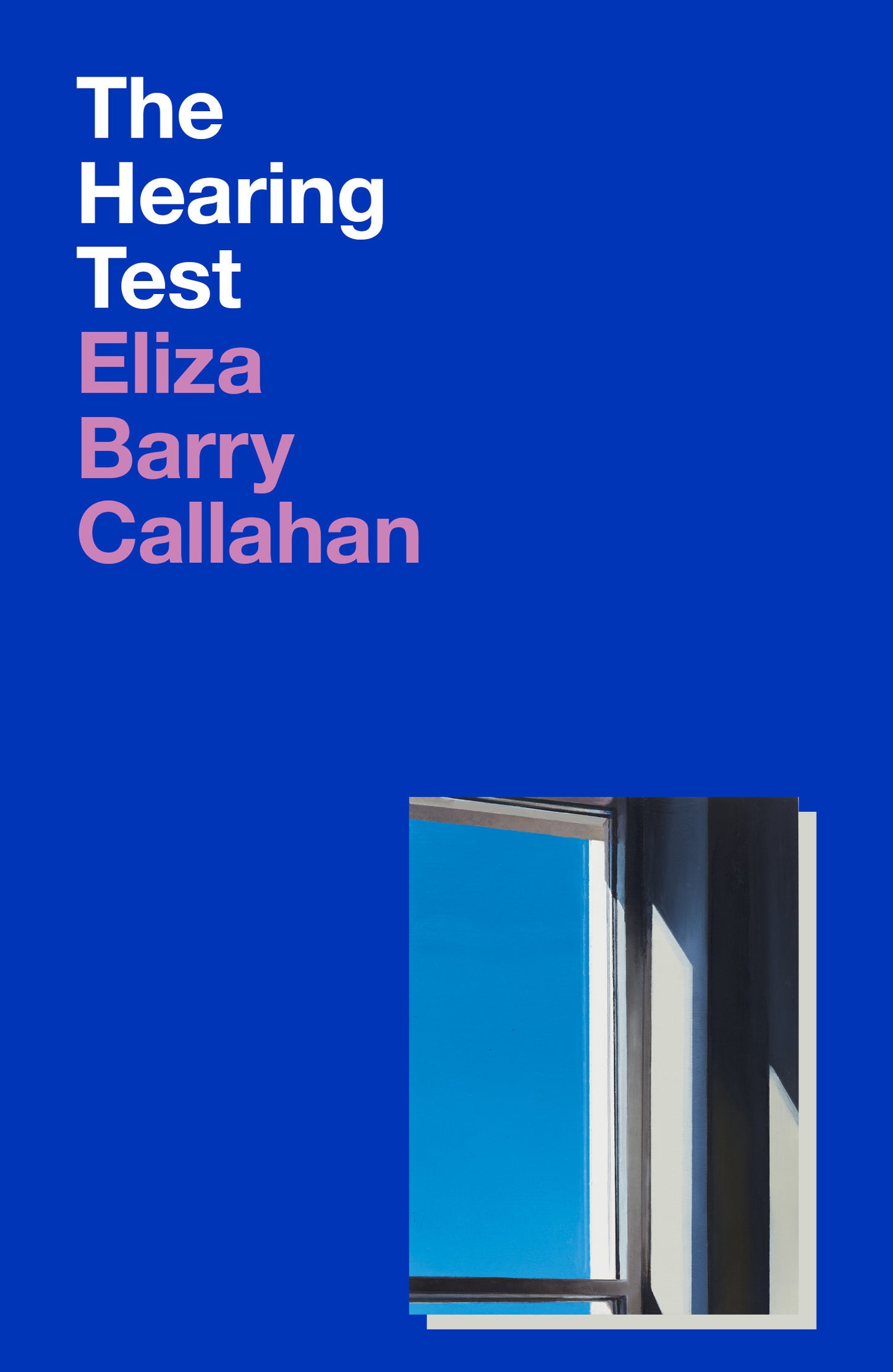 PRE-ORDER The Hearing Test by Eliza Barry Callahan