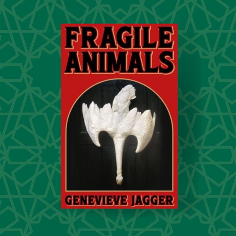 Fragile Animals by Genevieve Jagger