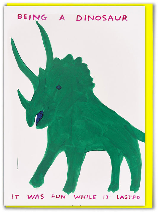 Being A Dinosaur Card by David Shrigley