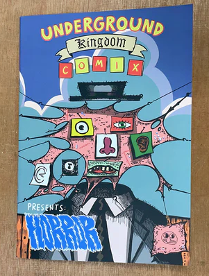 UNDERGROUND KINGDOM COMIX PRESENTS: HORROR by Various Artists