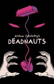 Deadnauts by Andrew Zakolodny