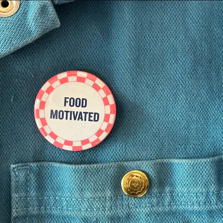 Food Motivated Button by World Famous Original