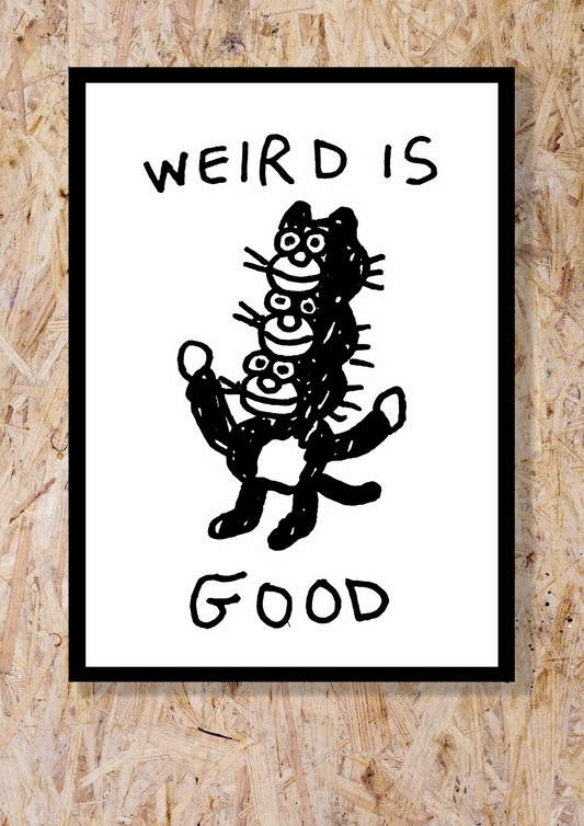 Weird is Good Art Print by Harry Mckenzie X Family Store