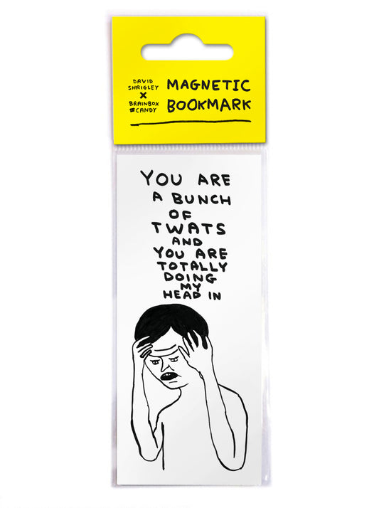 Bunch Of Twats Magnetic Bookmark by David Shrigley