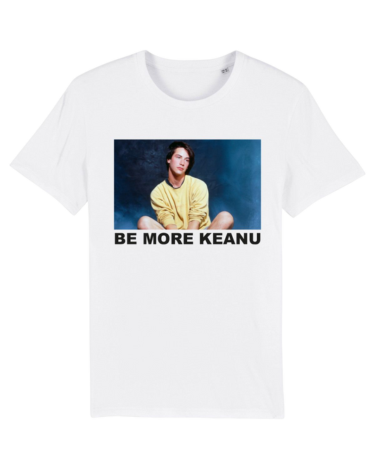 BE MORE KEANU WHITE TEE BY BRANDT